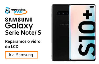 Reparamos vidros da série Samsung Galaxy Note e S