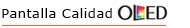 Calidad OLED