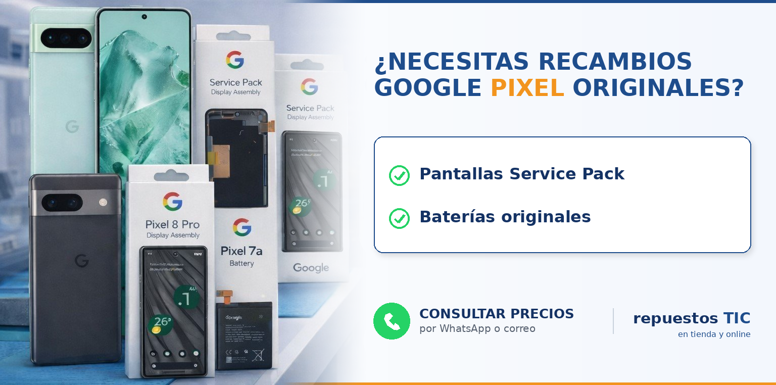 recambios originales de Google Pixel
